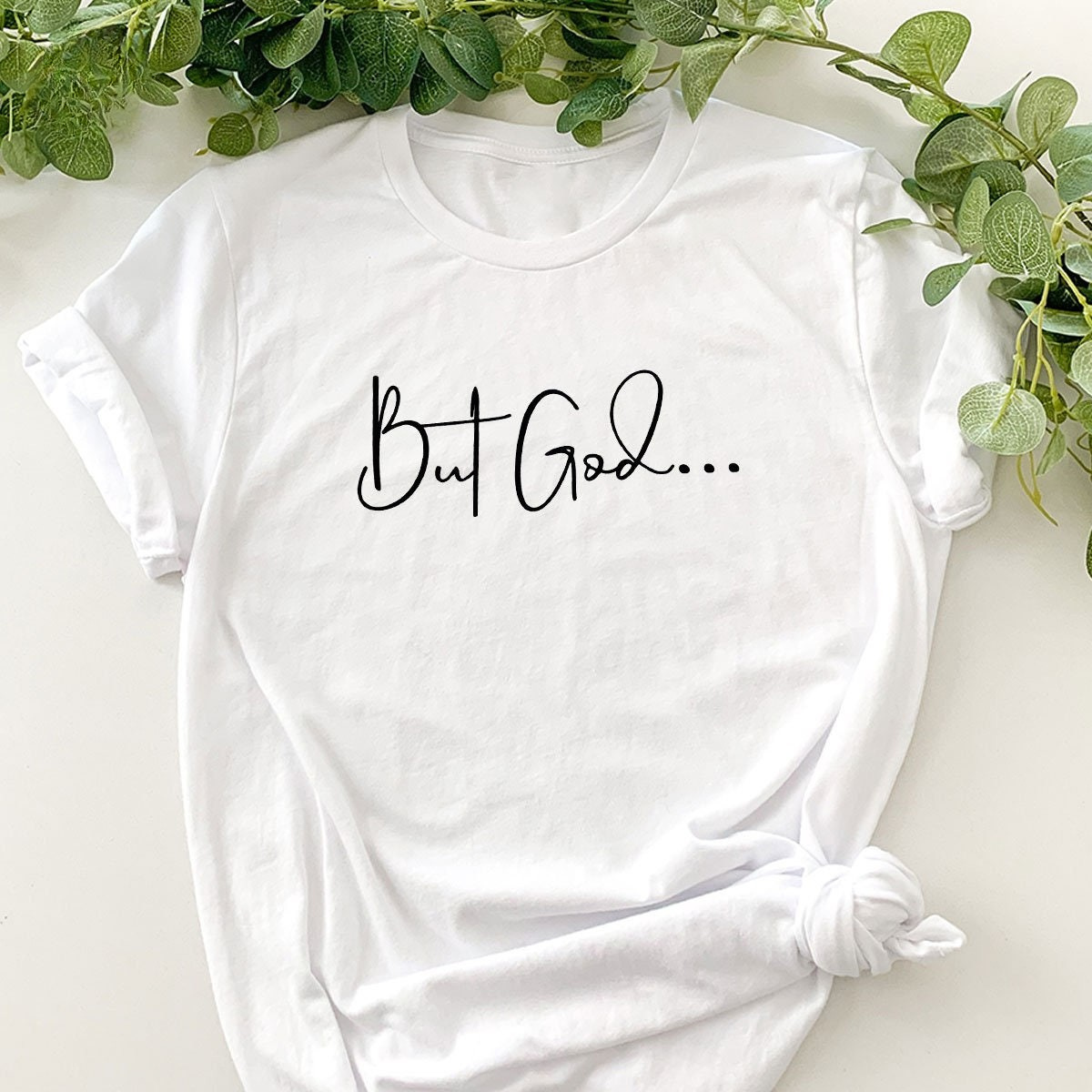 But God T-Shirt