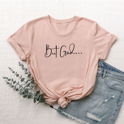 But God T-Shirt