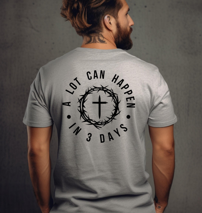 A Lot Can Happen Tee