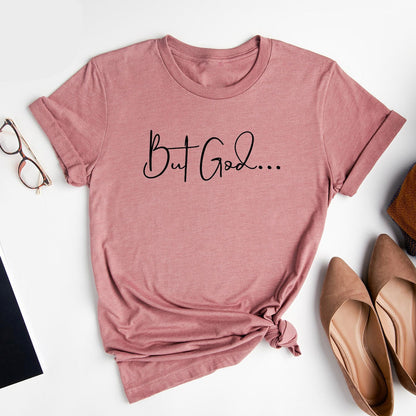 But God T-Shirt