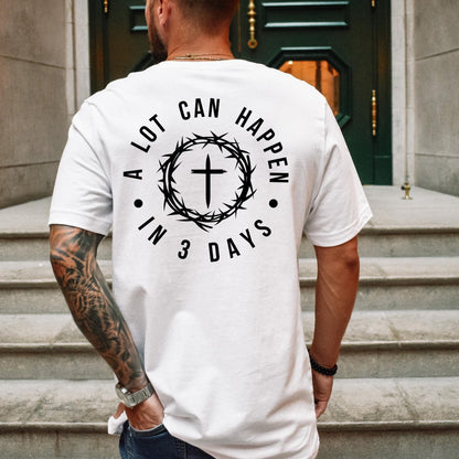 A Lot Can Happen Tee