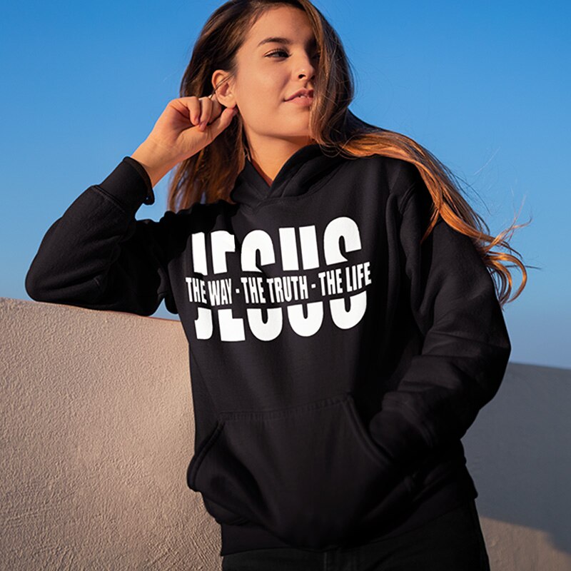 The Way The Truth The Life Jesus Hoodie