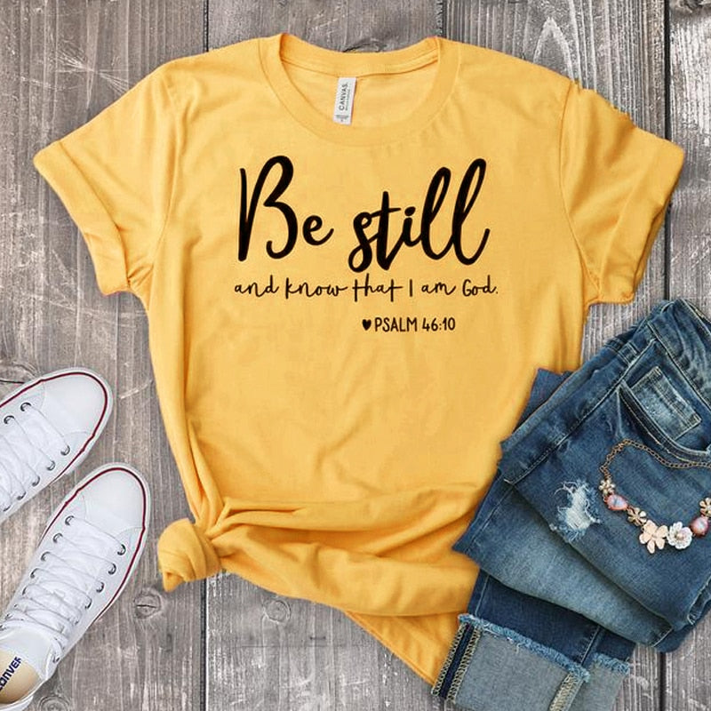 Be Still And Know T-Shirt